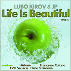 Lubo Kirov & JP - Life Is Beautiful (Francesco Cofano Remix)
