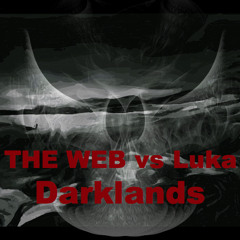 THE WEB vs Luka - Darklands