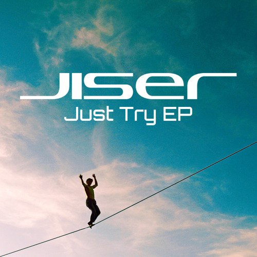 Jiser - Just Try EP - Preview