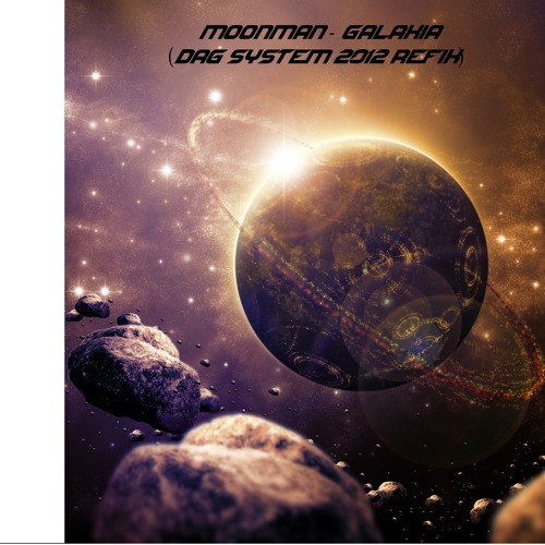 Moonman - Galaxia (DAG System 2012 Refix)