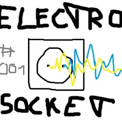 Electro Socket #001- Get Up and MOVE YOUR FEET