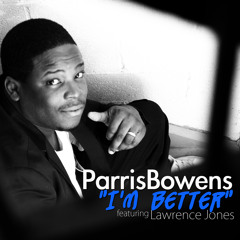 "I'm Better" featuring Lawrence Jones