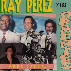 Floro - Ray Perez Y Los Dementes/"Pura Salsa..."