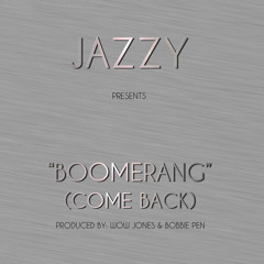 Jazzy - Boomerang (Come Back)