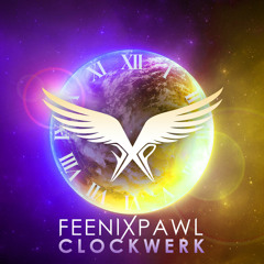 Feenixpawl - Clockwerk