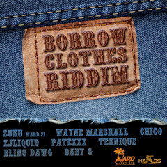 Borrow clothes riddim - 01/2012