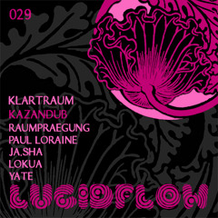 LF029-Klartraum-Kazandub-(Lokua Rmx) Lucidflow (2-min-preview) (22.3.2012)