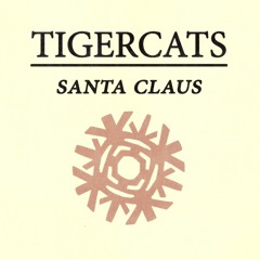 Tigercats - Santa Claus