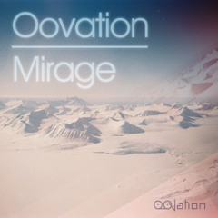 Oovation - Mirage (Original Mix)