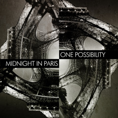 One Possibility - Midnight In Paris (Radio Edit)