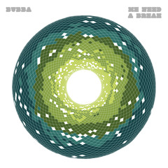 Bubba - We Need A Break (Promo Sample) CLOUDED 007 - Released 12.3.12