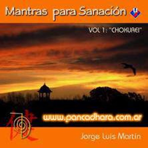 Mantras para Sanacion VOL 1 - Jorge Luis Martin