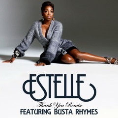 Estelle - Thank You (Remix) (feat. Busta Rhymes)