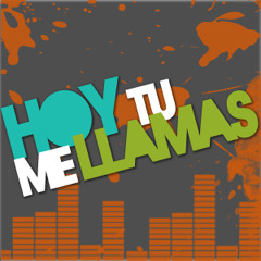 Hoy tu me llamas