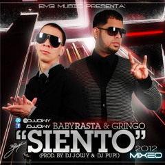 Siento - Baby Rasta & Gringo Prod. DJ Jowy Ft DJ Pupi