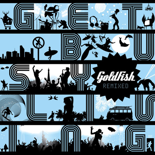 10. Get Busy Living ( HEDS Remix )