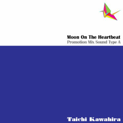 Moon On The Heartbeat / Mix Type A