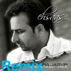 Sheera Jasvir Ehsaas Remix