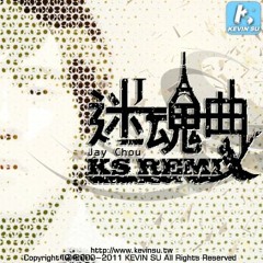 Jay Chou - Enchanting Melody : KS Remix [周杰倫 - 迷魂曲：KS 混音版] (2011)