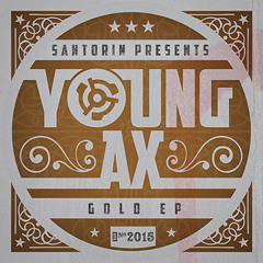 Young Ax -Gold Fever (SAN-2015 // Gold EP)