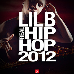 Lil B - Real Hip Hop 2012
