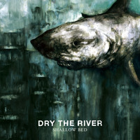Dry The River - History Book
