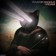 Pouvoir Magique - Origami (Original Mix)