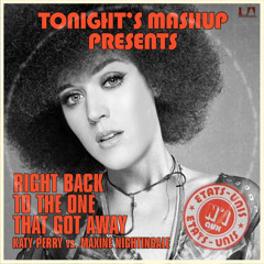 Right Back to the One That Got Away (Katy Perry vs. Maxine Nightingale)