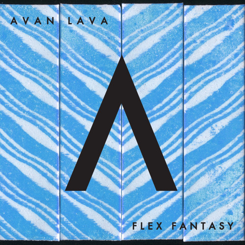 Stream AVAN LAVA Listen to Flex Fantasy EP playlist online for free
