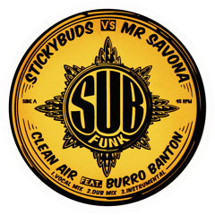 Stickybuds vs Mista Savona - Clean Air Feat. Burro Banton (Vocal Mix)