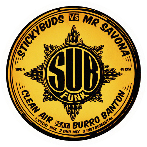 Stickybuds vs Mista Savona - Clean Air Feat. Burro Banton (Dub Mix)