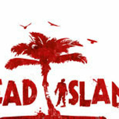 Dead Island Theme