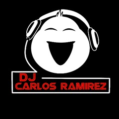 DJ CARLOS RAMIREZ - CHIHUAHUA RMX 2012