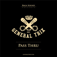 General Trix - Pass Thru ( FREE DOWNLOAD )
