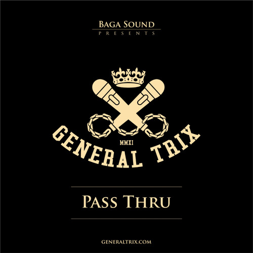 General Trix - Pass Thru ( FREE DOWNLOAD )