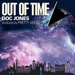 Doc Jones - Out Of Time (Produced by Pretty Lights)