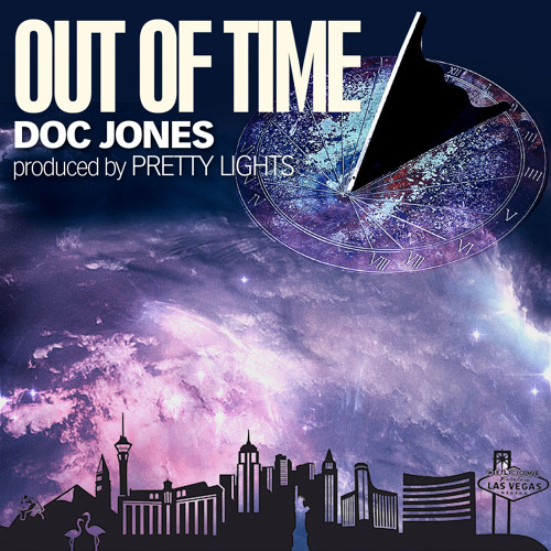 Doc Jones - Out Of Time (Produced by Pretty Lights)