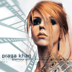 Praga Khan - Glamour Girl (Code Red Theater version)