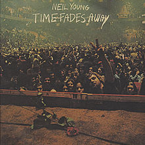 "Time Fades Away"  - Neil Young  (8-track tape)