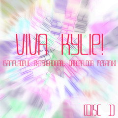 VIVA KYLIE! (Sampladelic Extraordinary First Floor MiniMx)