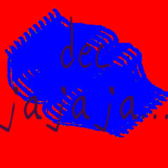 Jajaja... (written & produced by dec)