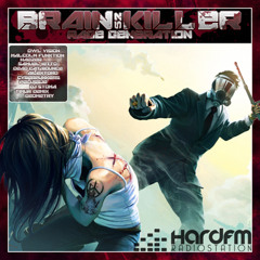 Brain Killer 52 Rage Generation (Cut) Mini Mix [FREE DL www.hardfm.ru]