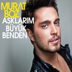 Murat Boz - Asklarım Büyük Benden (CADDEMIX)