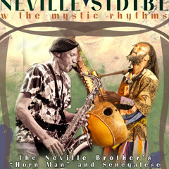 CHARLES NEVILLE - YOUSSOUPHA SIDIBE AND THE MYSTIC RHYTHMS - BAYE FALL.L