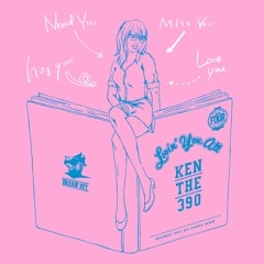 KEN THE 390 / Lovin' You All (Short ver)  Prod by ist