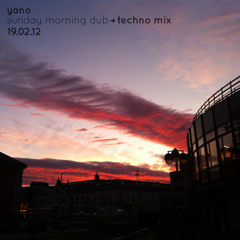 Sunday Morning Dub -> Techno Mix (19.02.12)