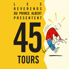 Les Reverends Du Prince Albert : 45 Tours