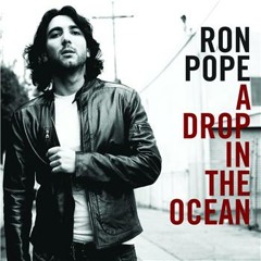 Drop in the ocean- Ron Pope