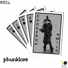 Phunklore - Choker's Wild