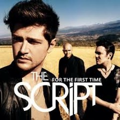 For the first time- The Script